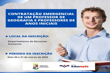Contratação emergencial de um professor de Geografia e professores de anos iniciais.