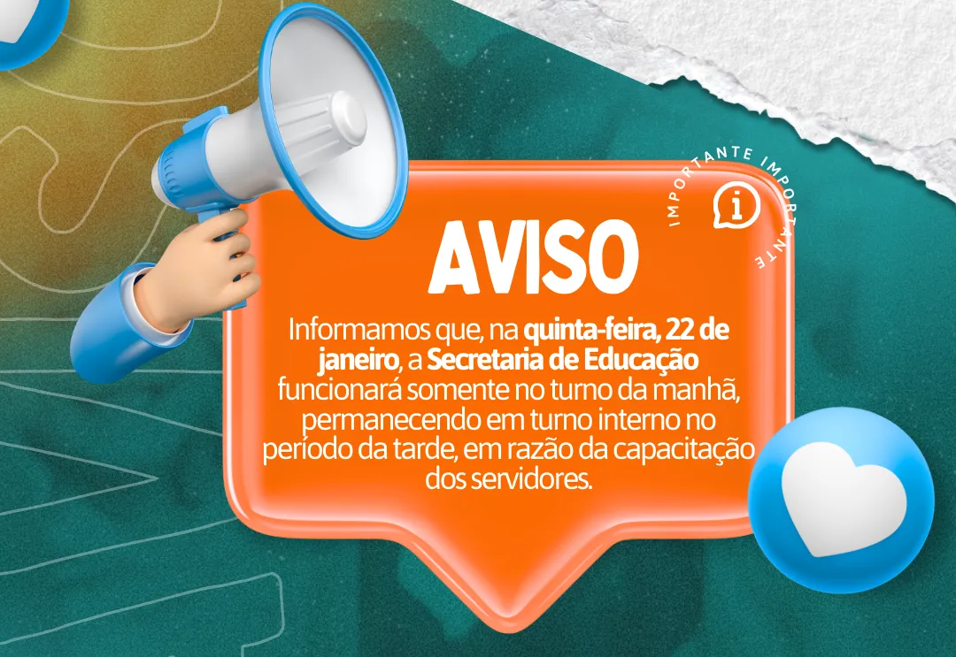 Comunicado sobre o funcionamento da Secretaria de Educação!